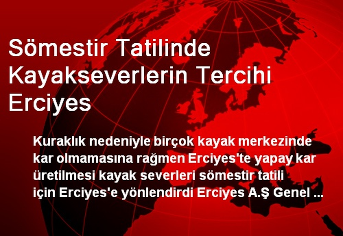 Sömestir Tatilinde Kayakseverlerin Tercihi Erciyes