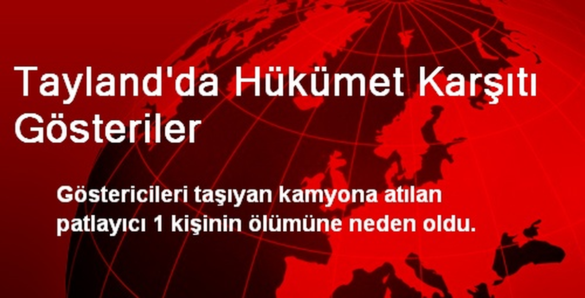 Tayland\'da Hükümet Karşıtı Gösteriler