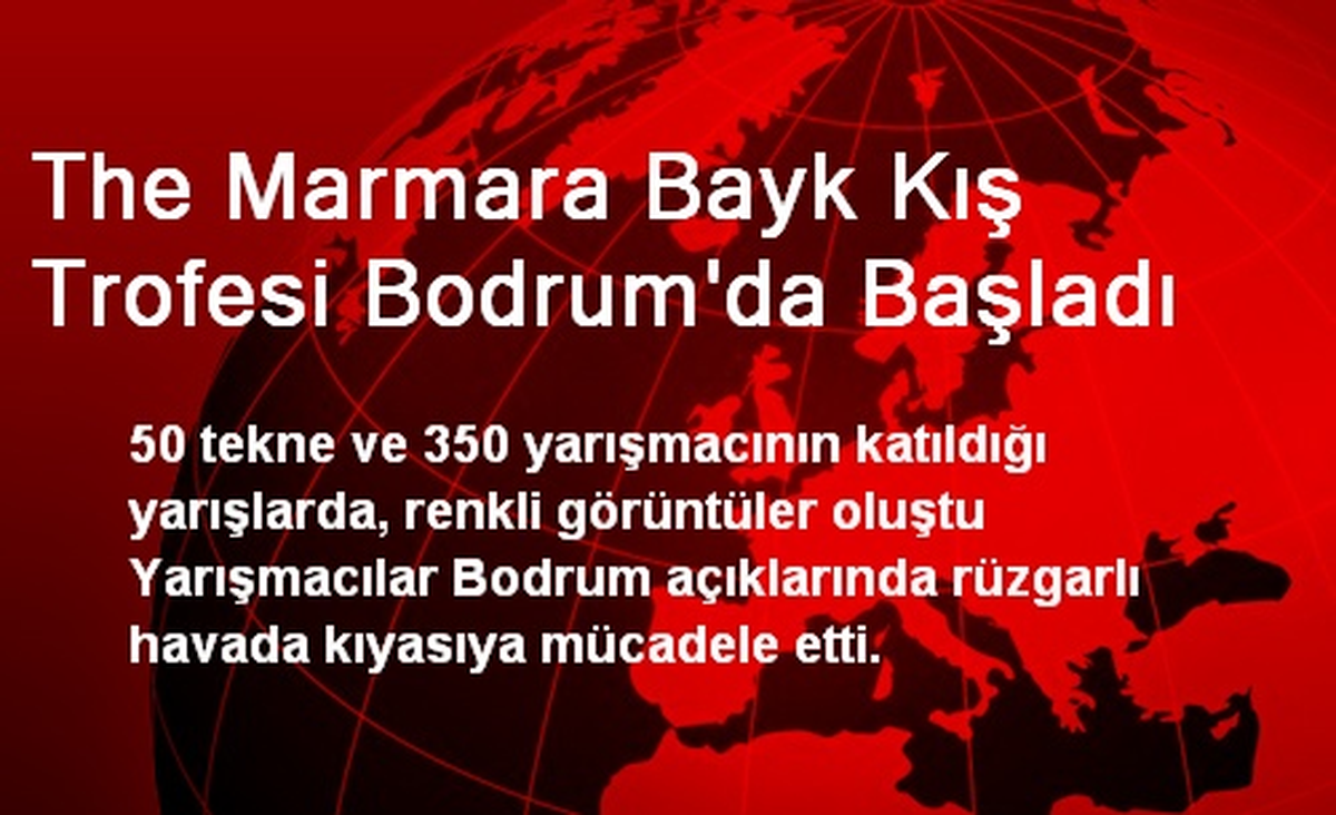 The Marmara Bayk Kış Trofesi Bodrum\'da Başladı