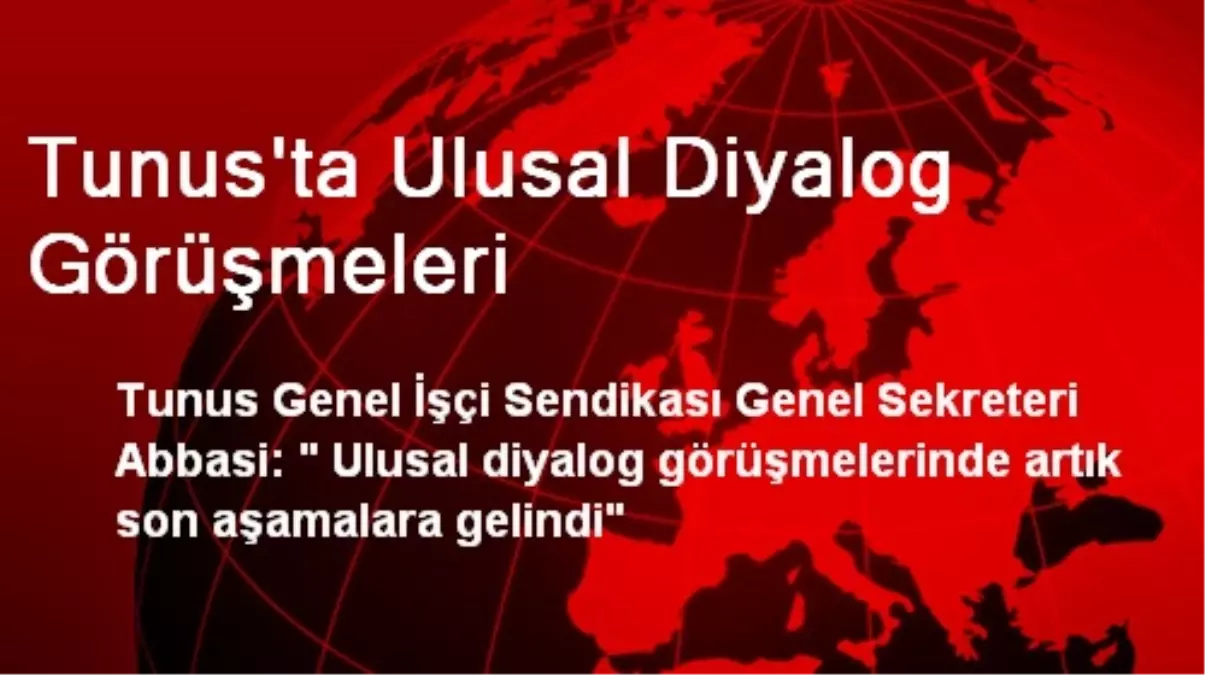 Tunus\'ta Ulusal Diyalog Görüşmeleri