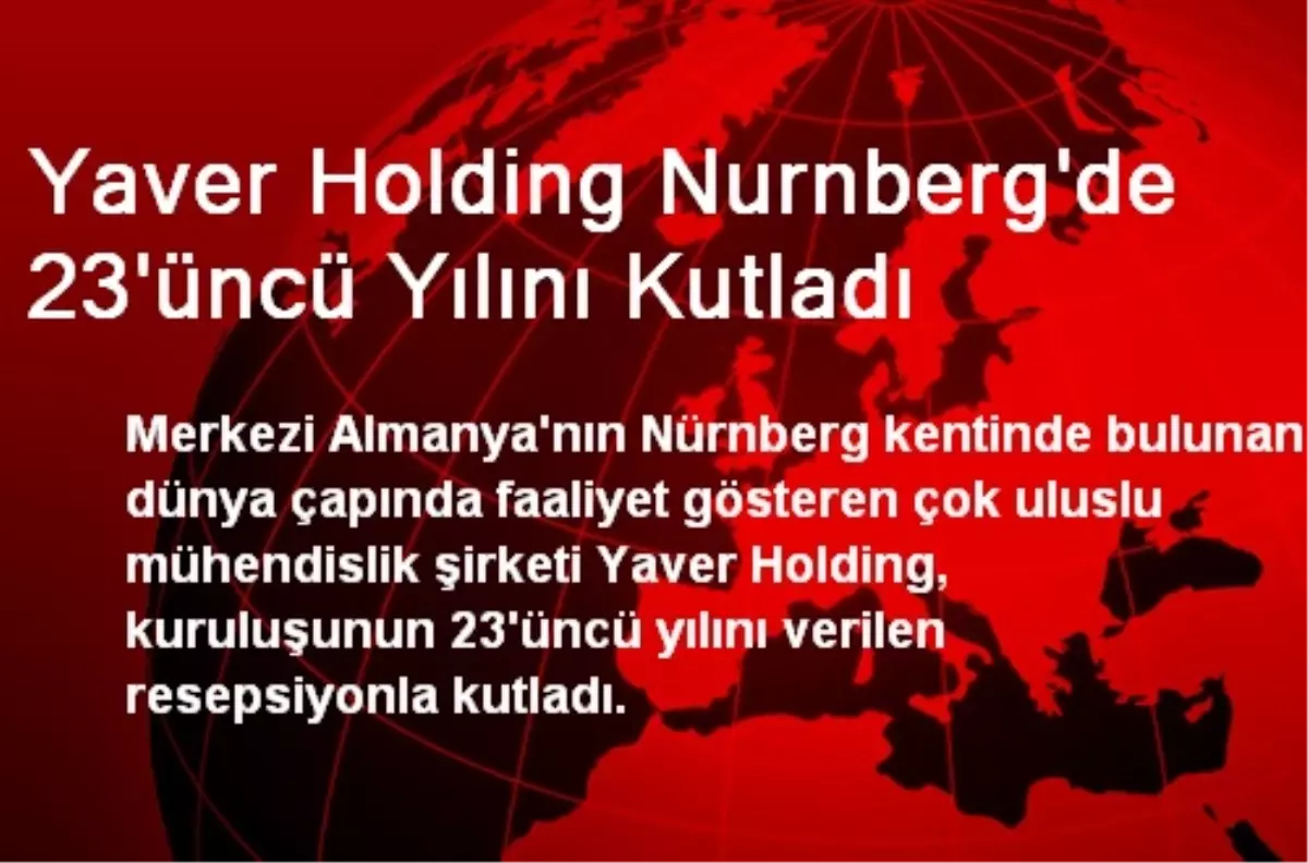 Yaver Holding Nurnberg\'de 23\'üncü Yılını Kutladı
