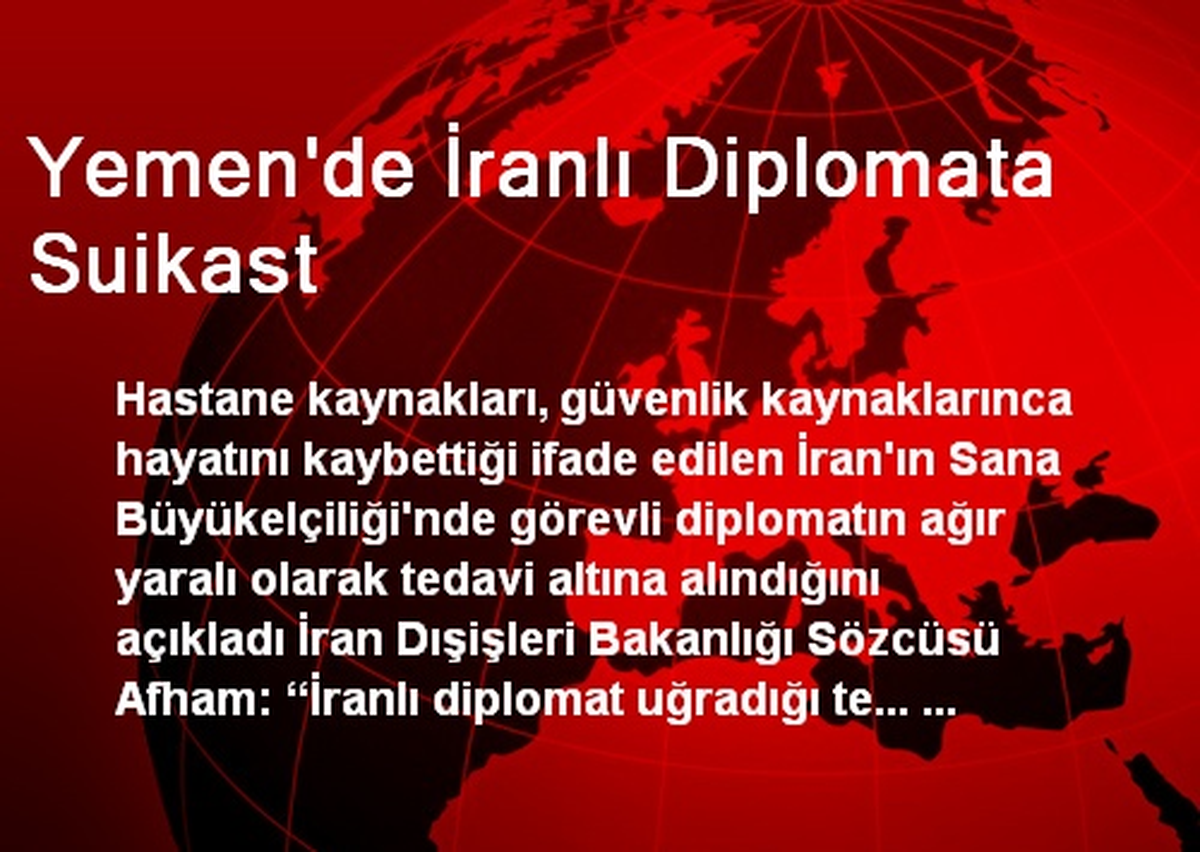 Yemen\'de İranlı Diplomata Suikast