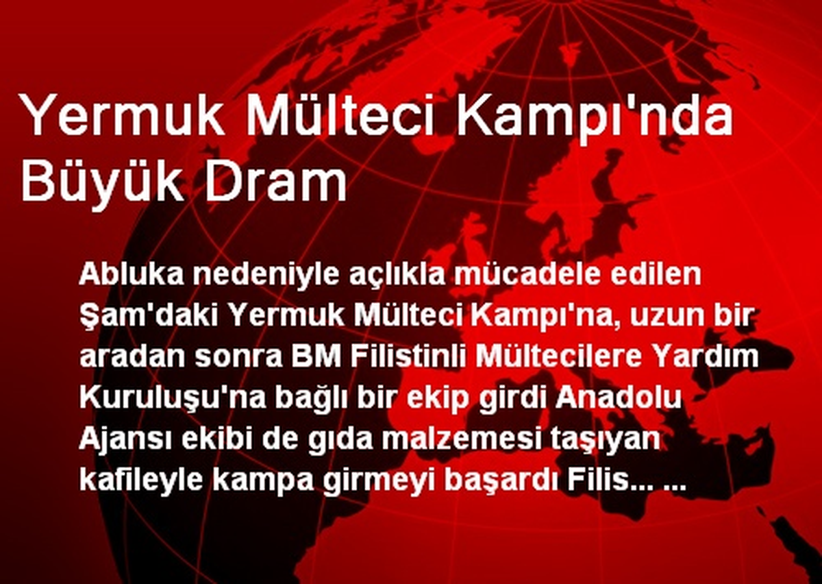 Yermuk Mülteci Kampı\'nda Büyük Dram