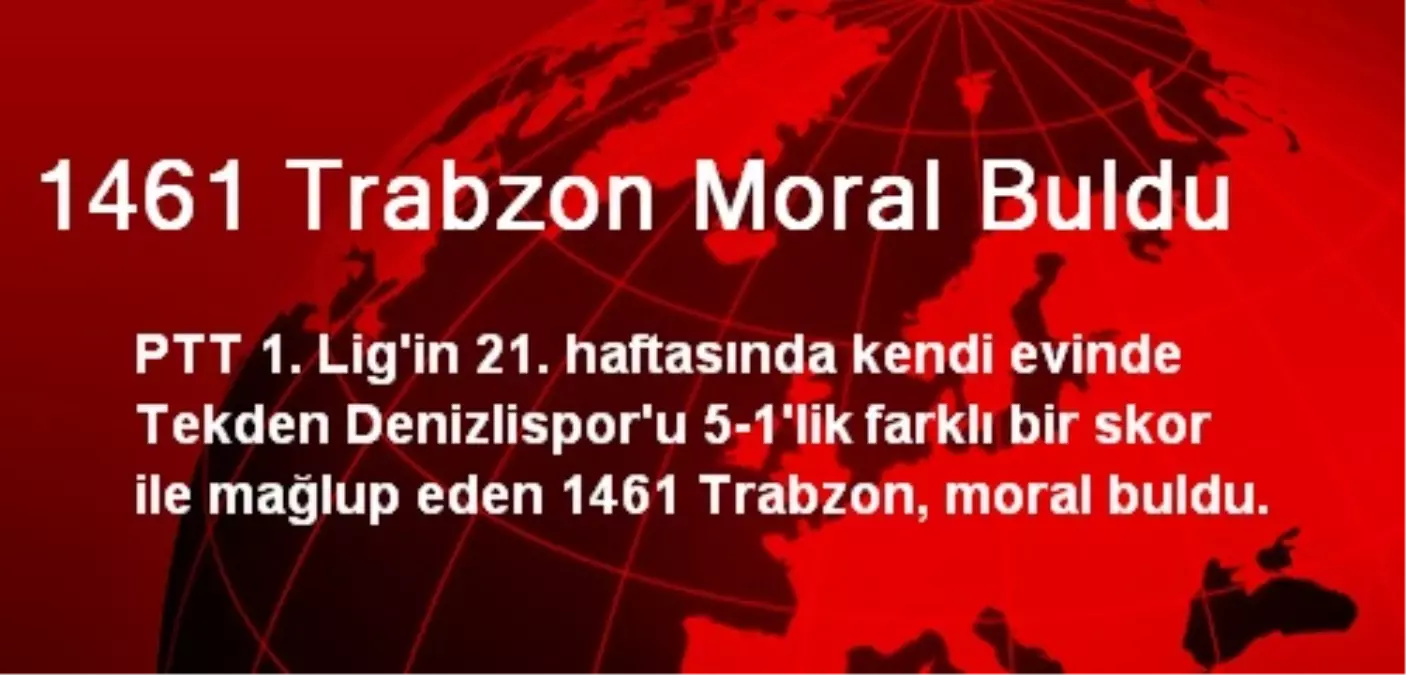 1461 Trabzon Moral Buldu