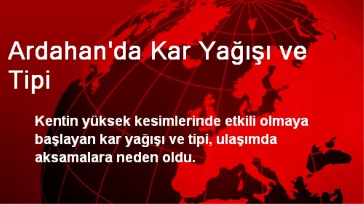 Ardahan\'da Kar Yağışı ve Tipi