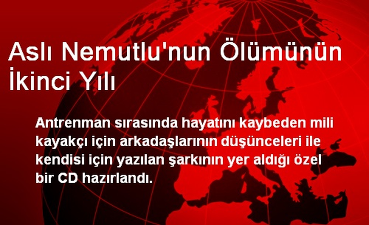 Aslı Nemutlu\'nun Ölümünün İkinci Yılı