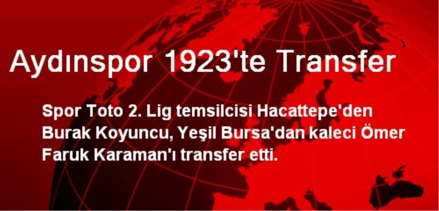 Aydınspor 1923\'te Transfer