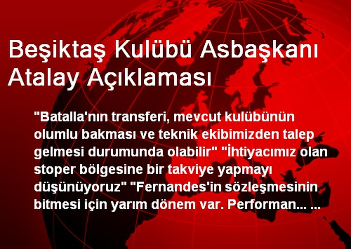 Beşiktaş Kulübü Asbaşkanı Atalay Açıklaması