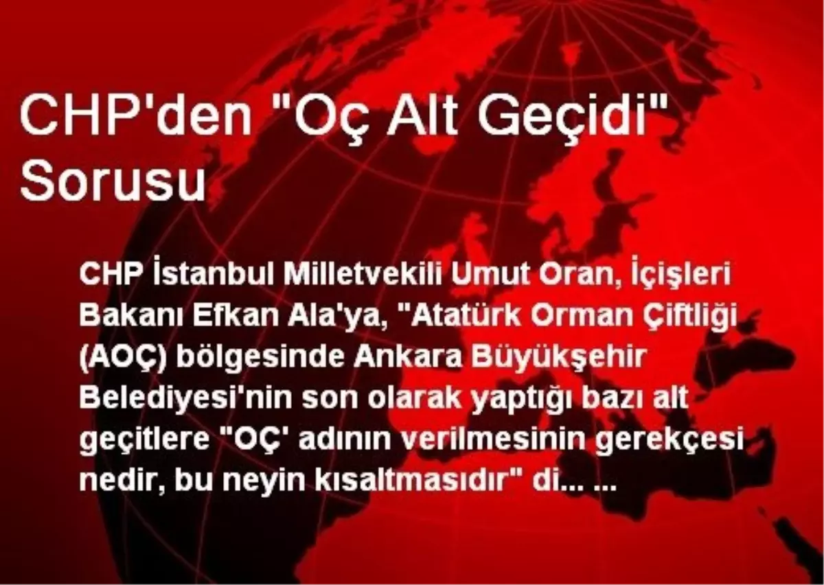 CHP\'den "Oç Alt Geçidi" Sorusu