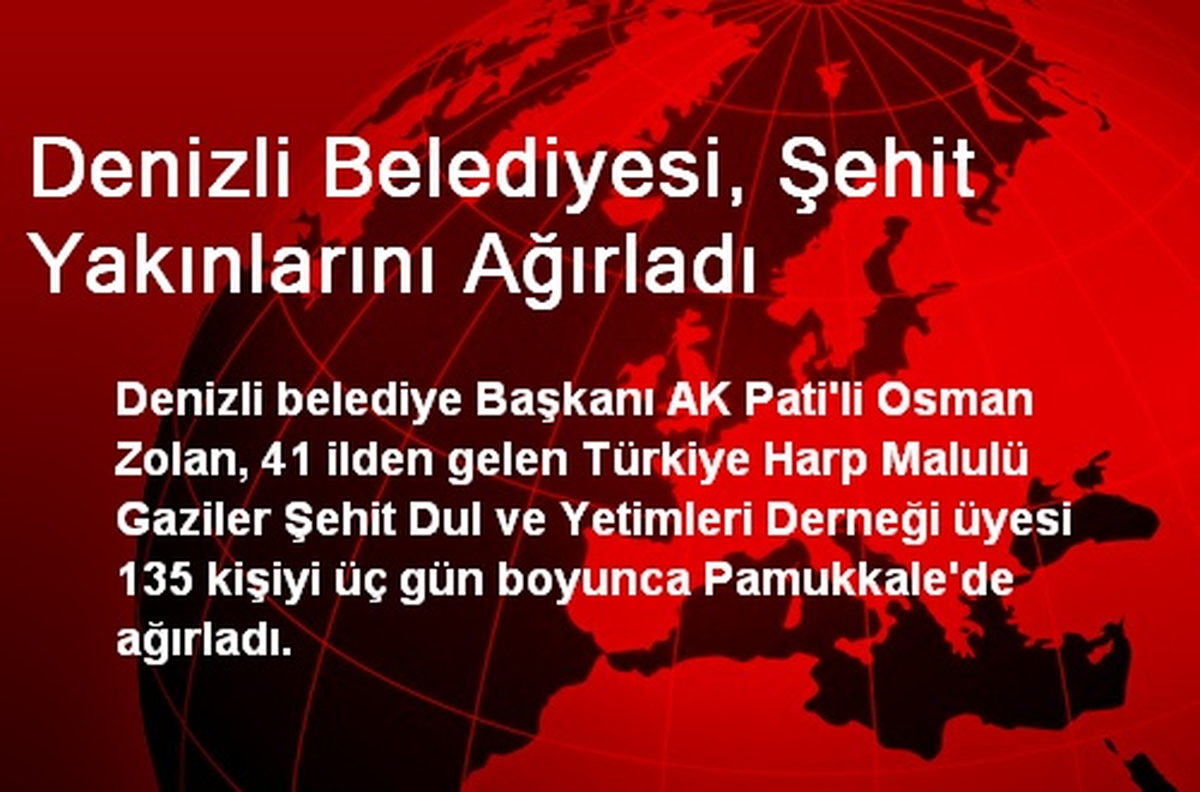 Denizli Belediyesi, Şehit Yakınlarını Ağırladı