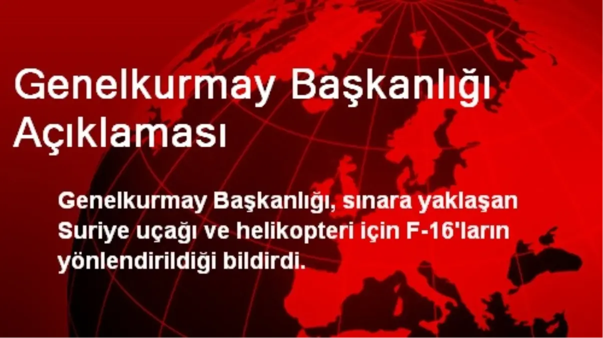 Genelkurmay Başkanlığı Açıklaması