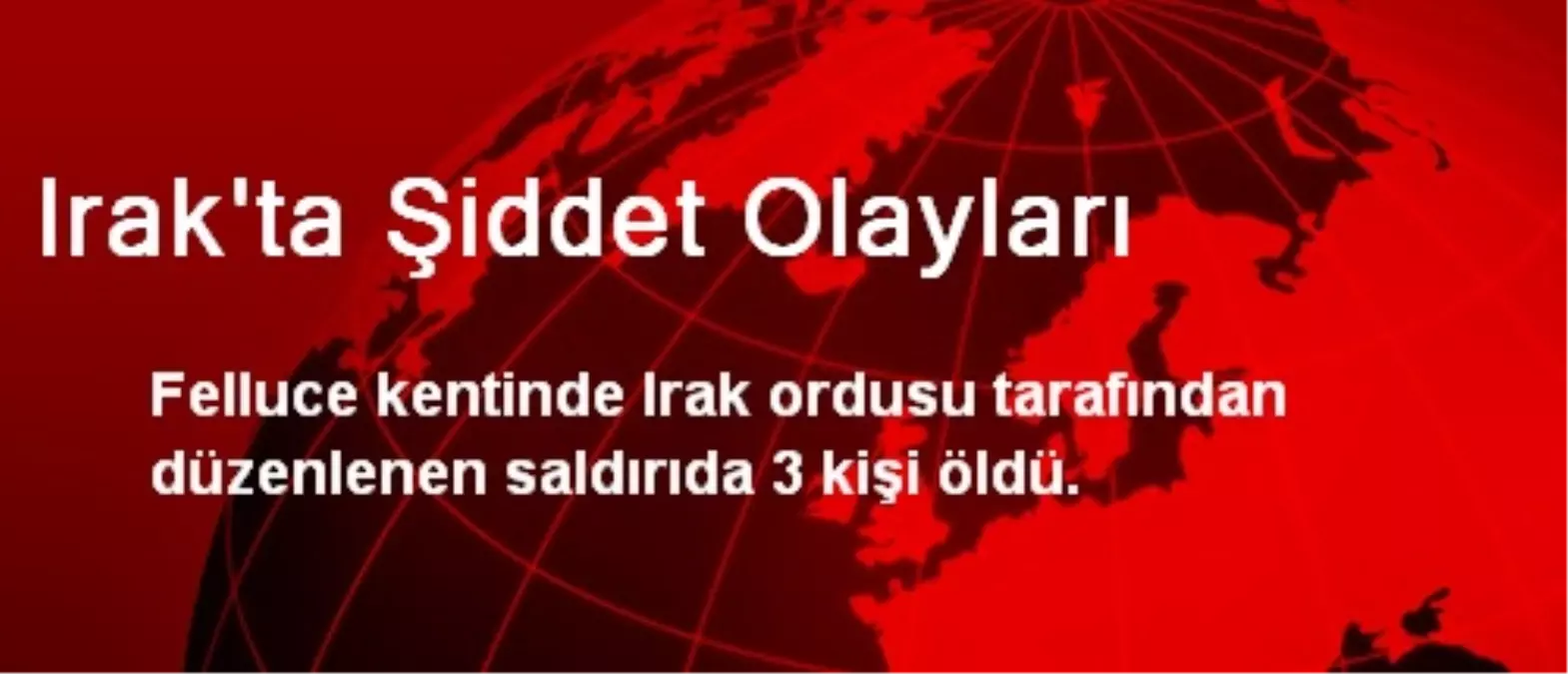 Irak\'ta Şiddet Olayları