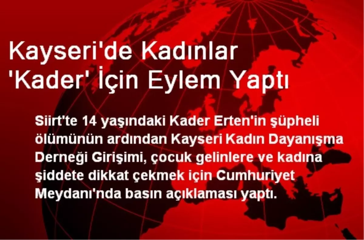 Kayseri\'de Kadınlar \'Kader\' İçin Eylem Yaptı