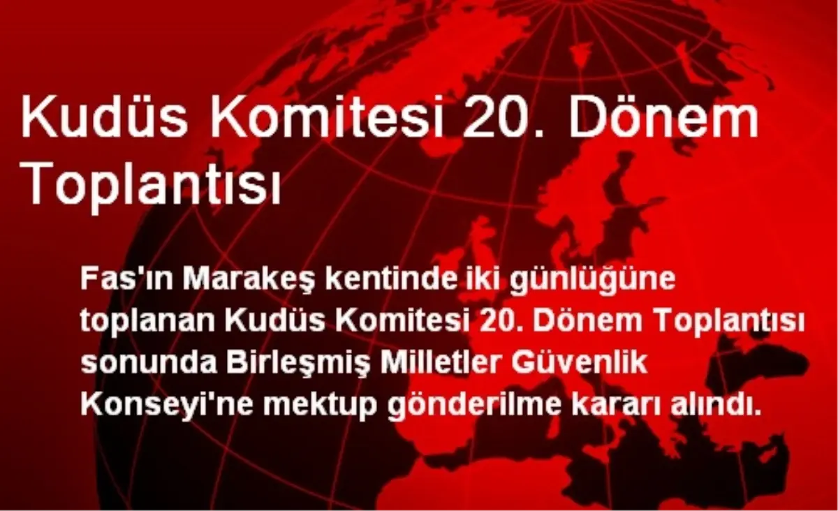 Kudüs Komitesi 20. Dönem Toplantısı