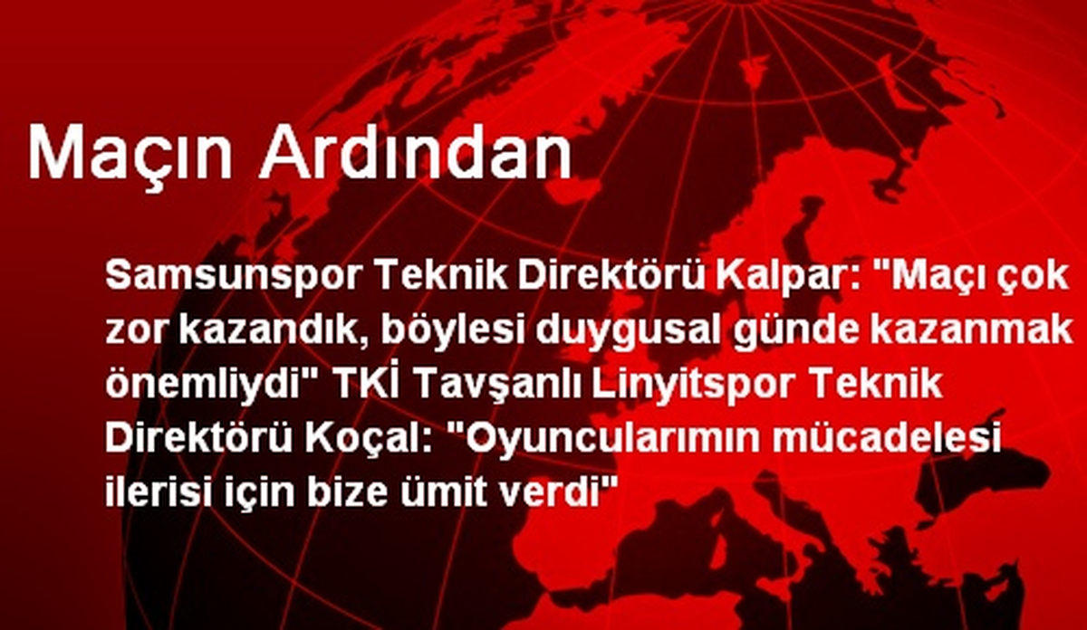Maçın Ardından