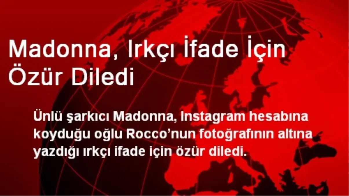 Madonna, Irkçı İfade İçin Özür Diledi