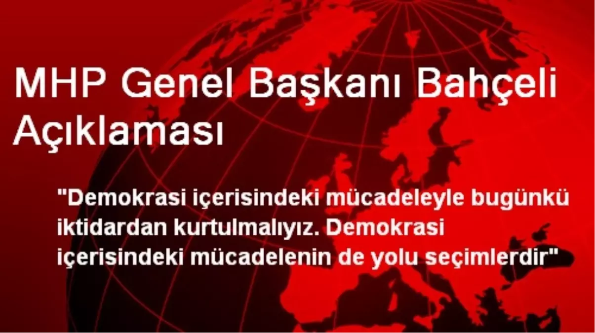 MHP Genel Başkanı Bahçeli Açıklaması