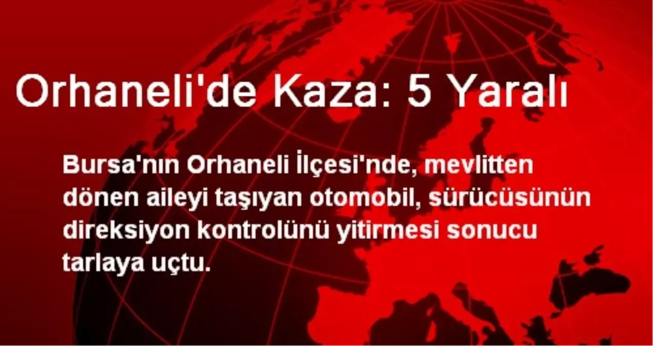 Orhaneli\'de Kaza: 5 Yaralı