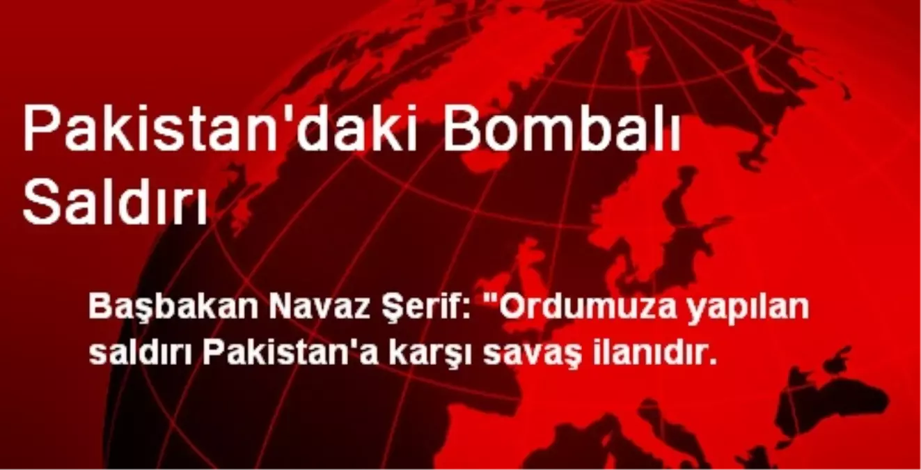 Pakistan\'daki Bombalı Saldırı