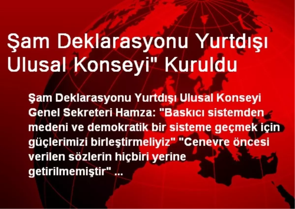 Şam Deklarasyonu Yurtdışı Ulusal Konseyi" Kuruldu