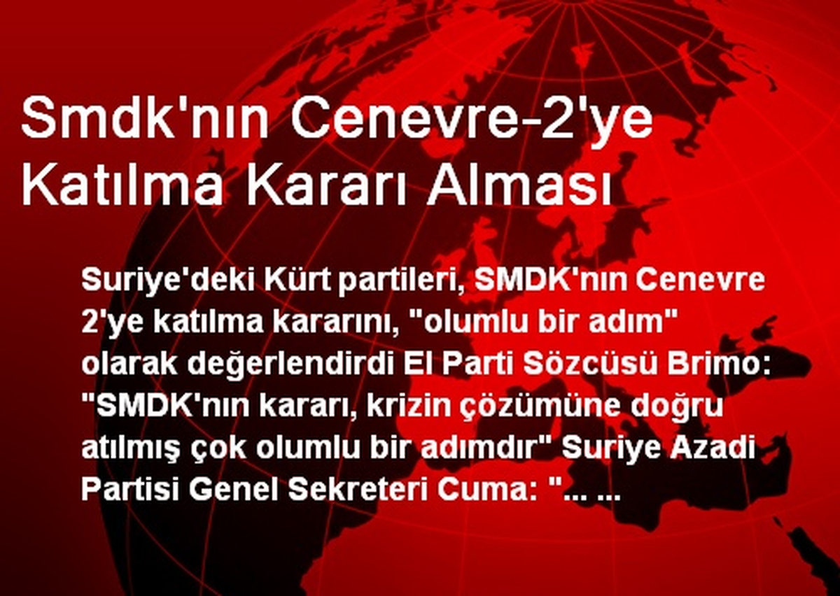 Smdk\'nın Cenevre-2\'ye Katılma Kararı Alması
