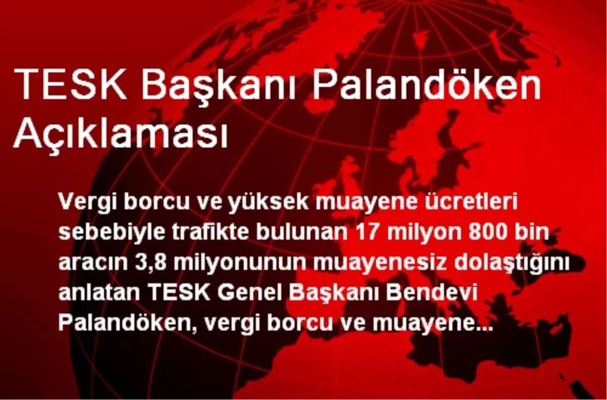 TESK Başkanı Palandöken Açıklaması