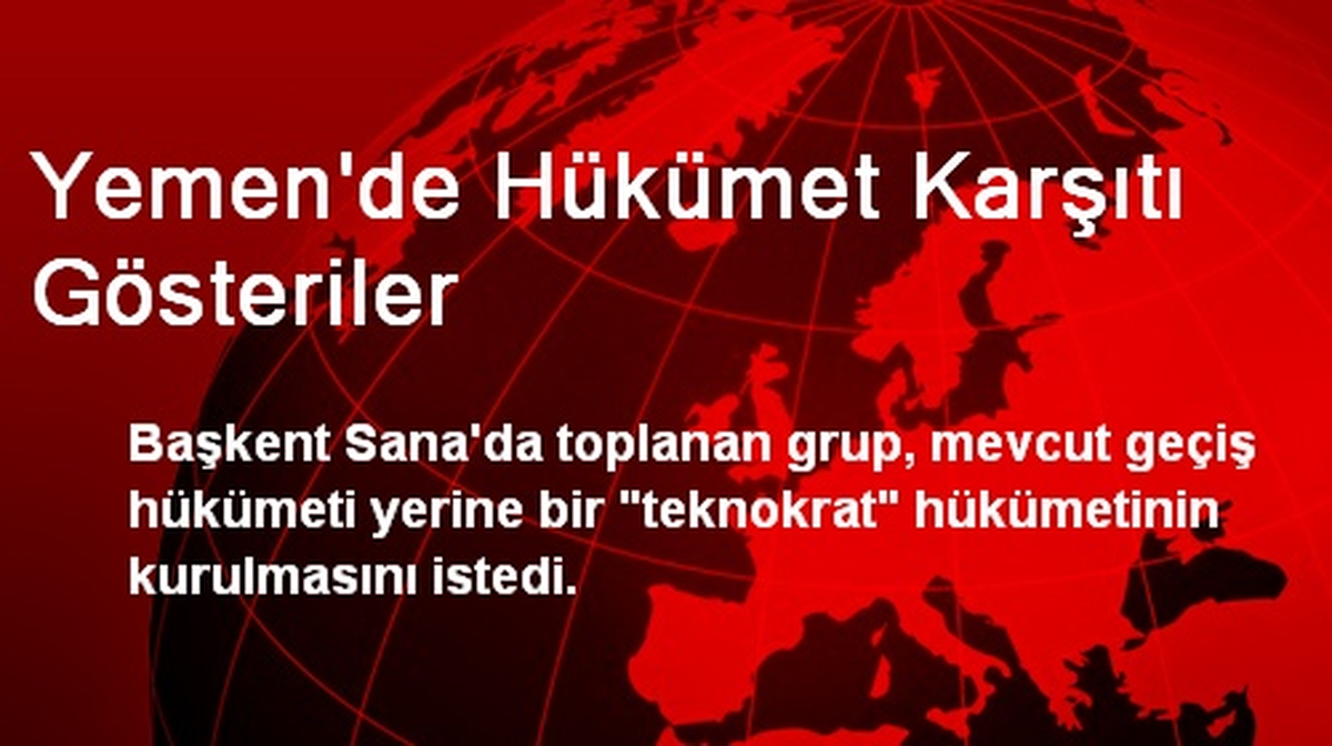 Yemen\'de Hükümet Karşıtı Gösteriler