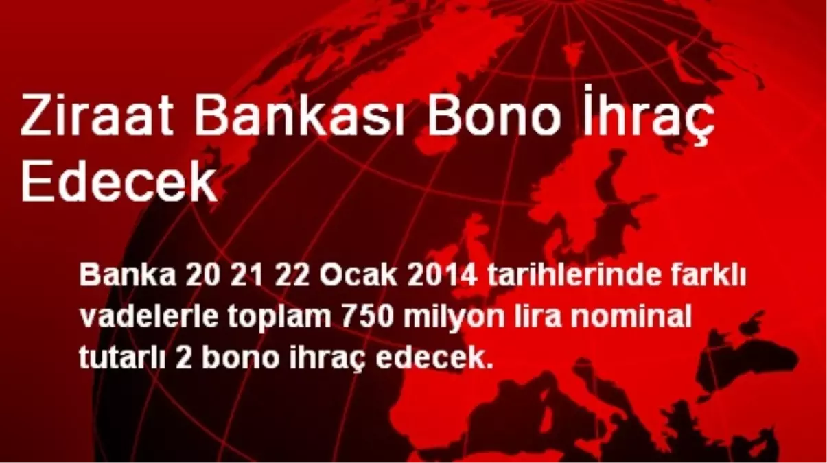 Ziraat Bankası Bono İhraç Edecek