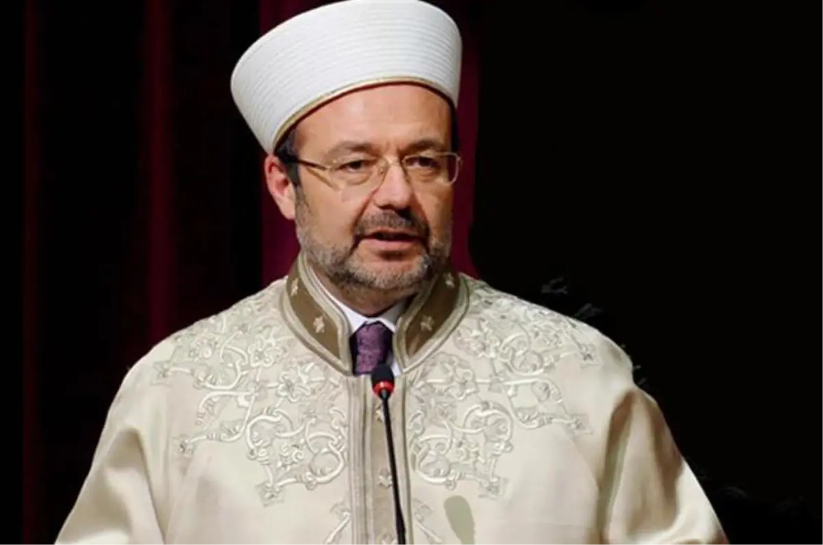 Mehmet Görmez: "İslam her türlü grupçuluğun, üstünde görülmedir" -