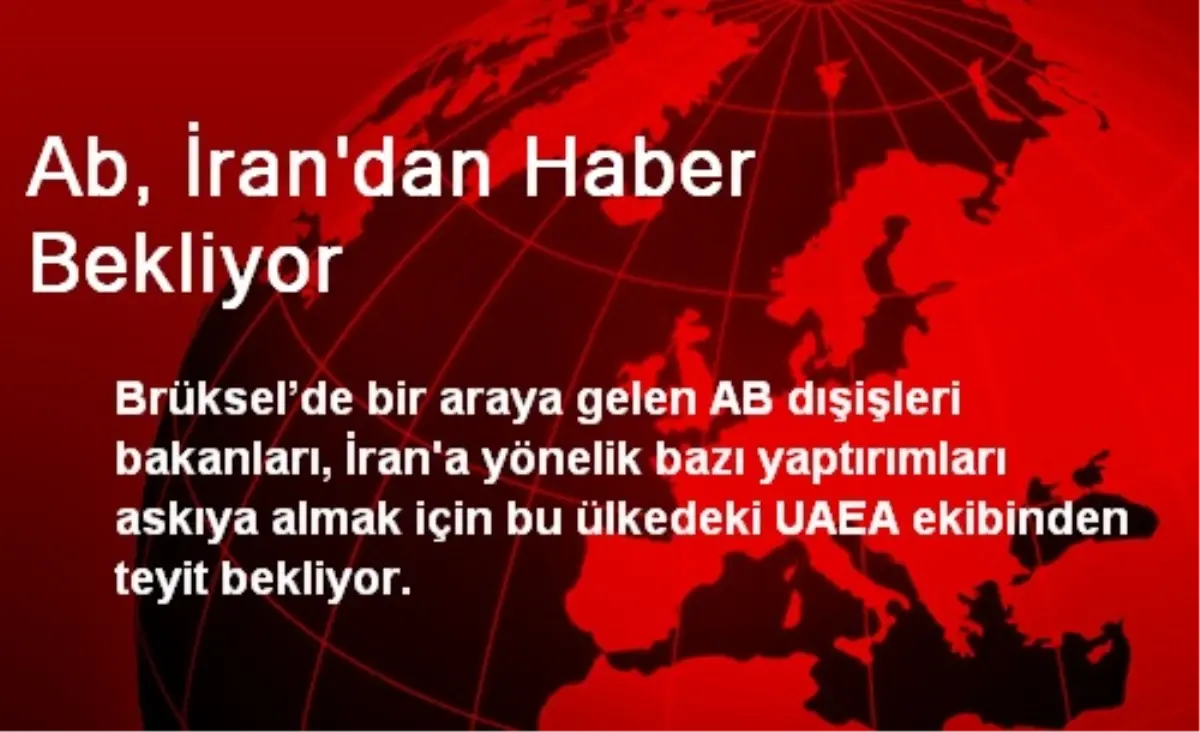 Ab, İran\'dan Haber Bekliyor