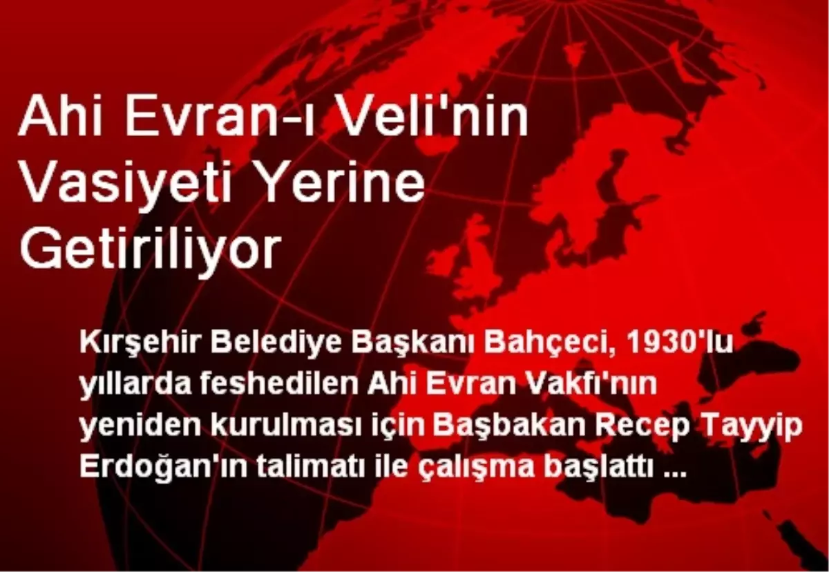 Ahi Evran-ı Veli\'nin Vasiyeti Yerine Getiriliyor