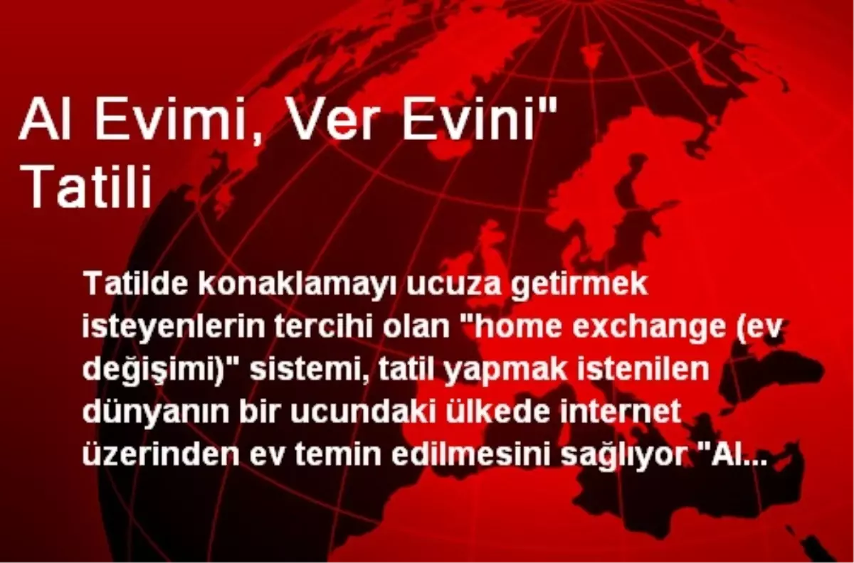 Al Evimi, Ver Evini" Tatili