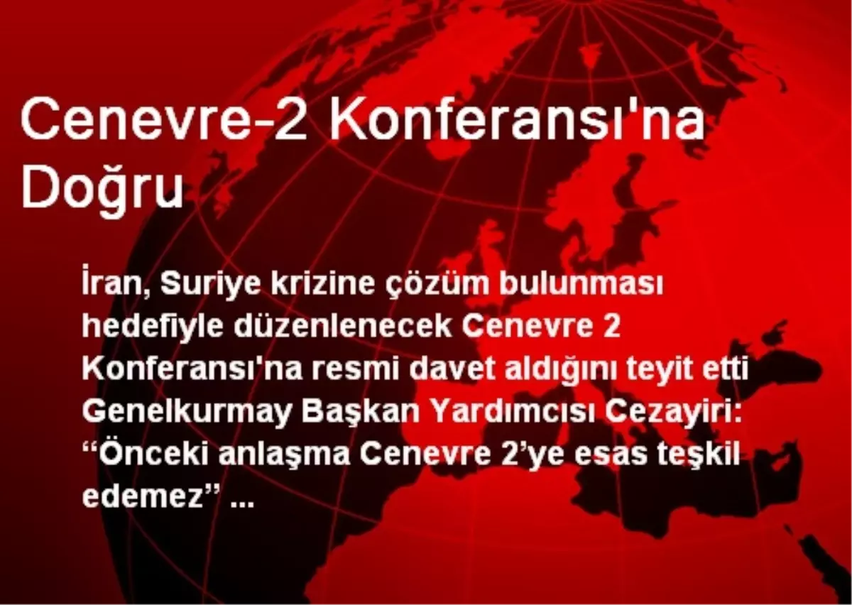 Cenevre-2 Konferansı\'na Doğru