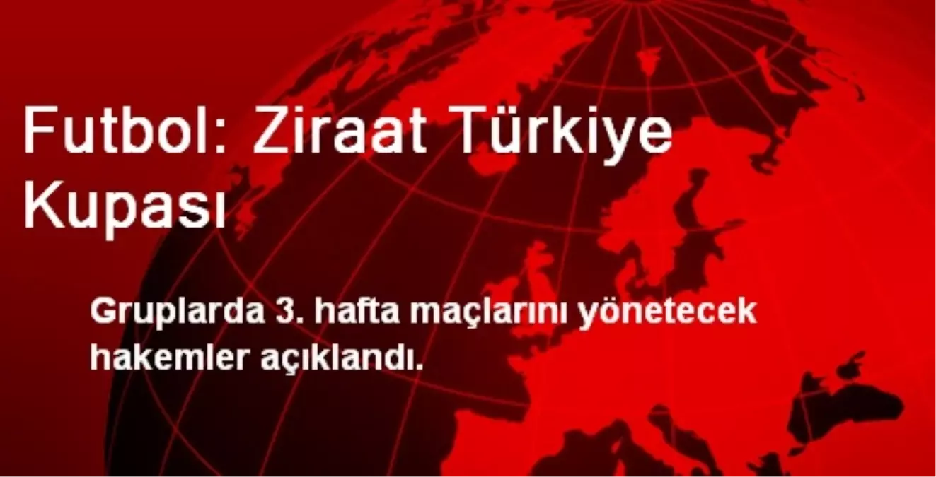 Futbol: Ziraat Türkiye Kupası