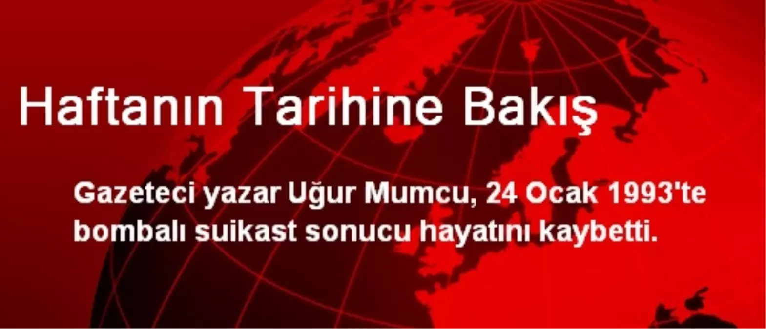 Haftanın Tarihine Bakış