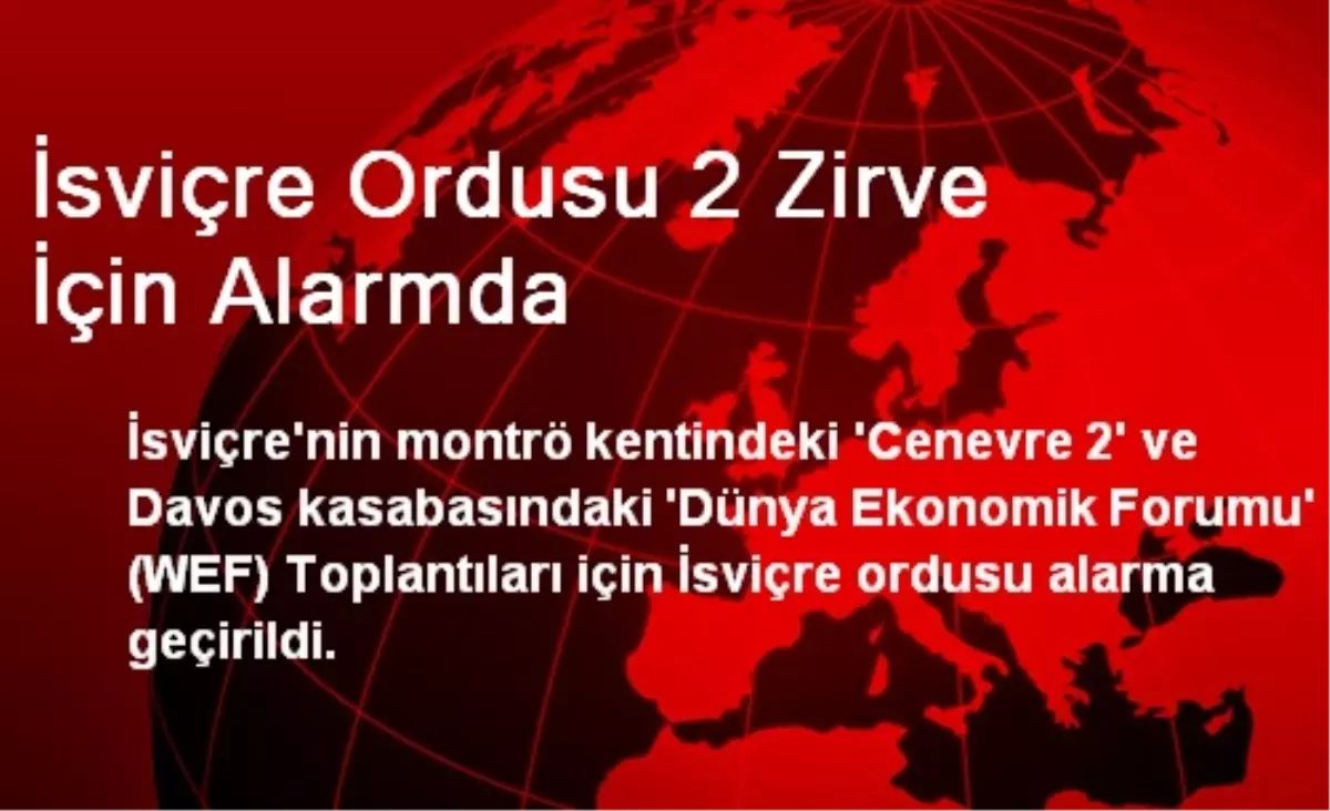 İsviçre Ordusu 2 Zirve İçin Alarmda