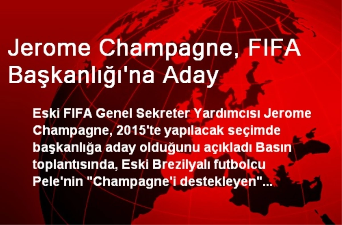 Jerome Champagne, FIFA Başkanlığı\'na Aday