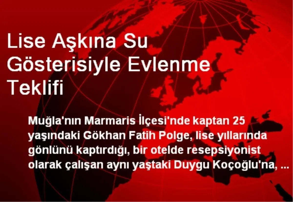 Lise Aşkına Su Gösterisiyle Evlenme Teklifi