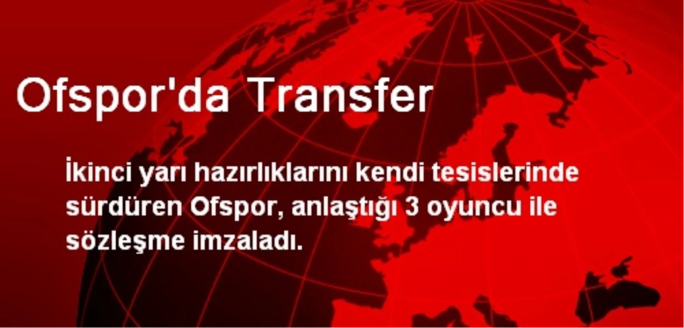 Ofspor\'da Transfer
