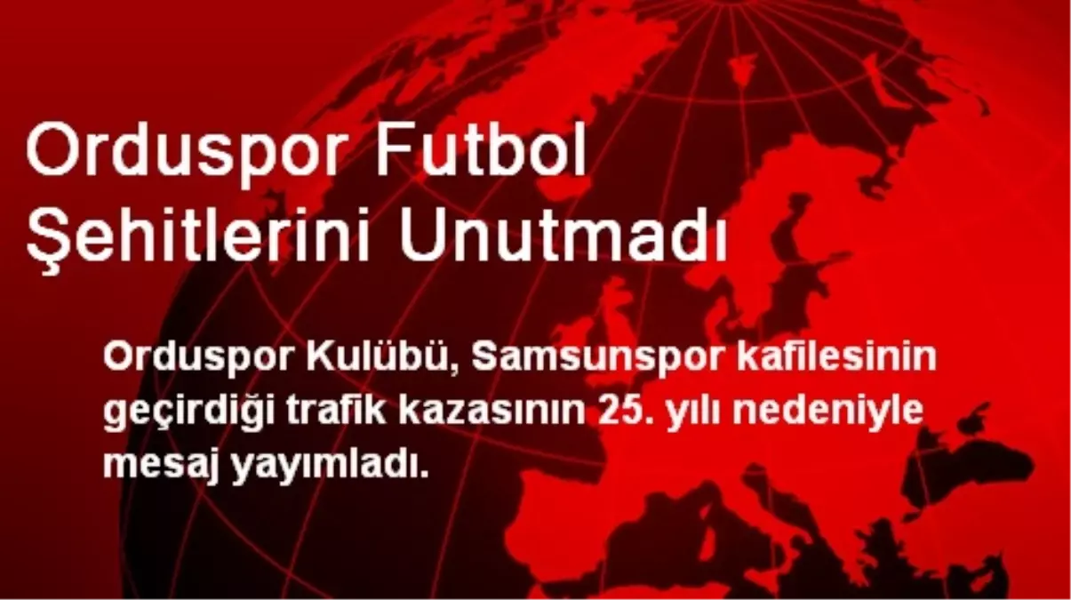 Orduspor Futbol Şehitlerini Unutmadı