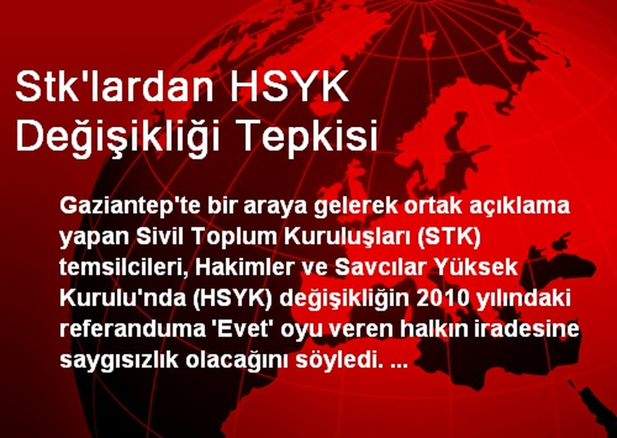 Stk\'lardan HSYK Değişikliği Tepkisi