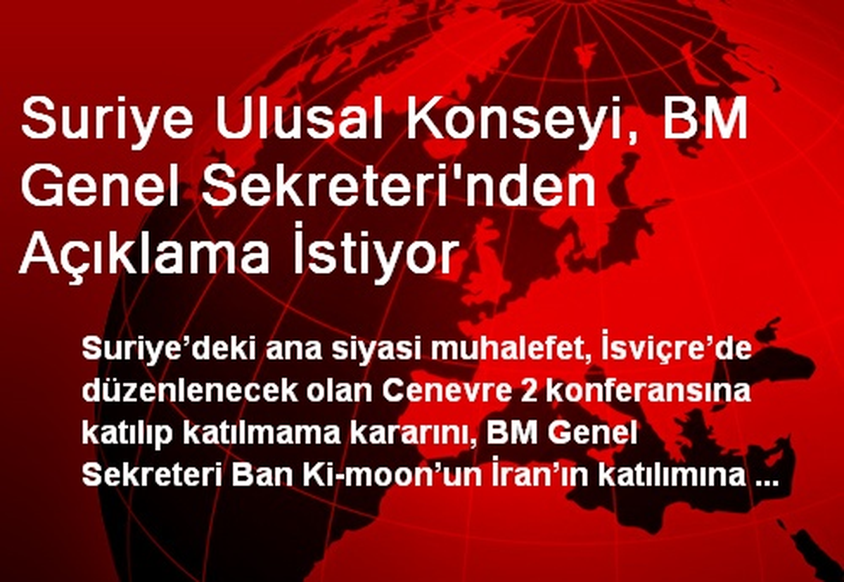 Suriye Ulusal Konseyi, BM\'den Açıklama İstiyor