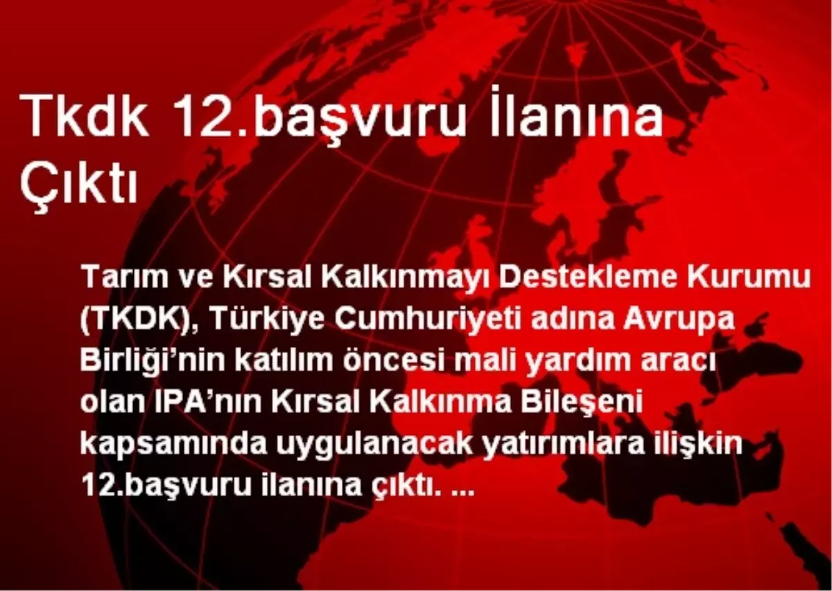 Tkdk 12.başvuru İlanına Çıktı