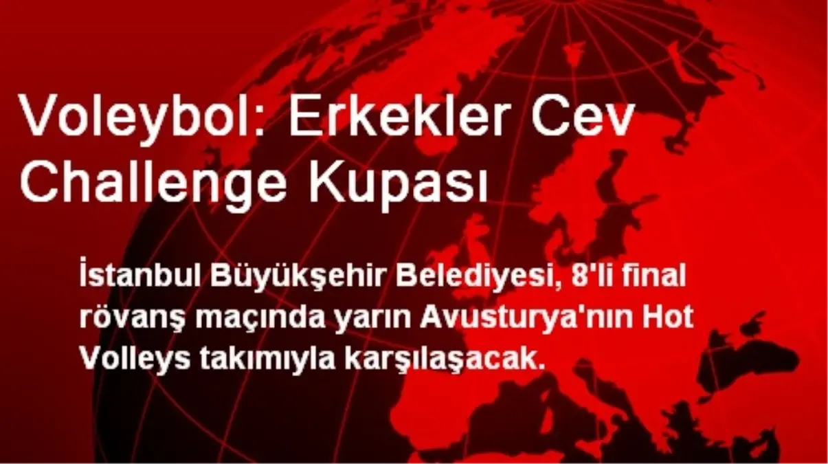 Voleybol: Erkekler Cev Challenge Kupası