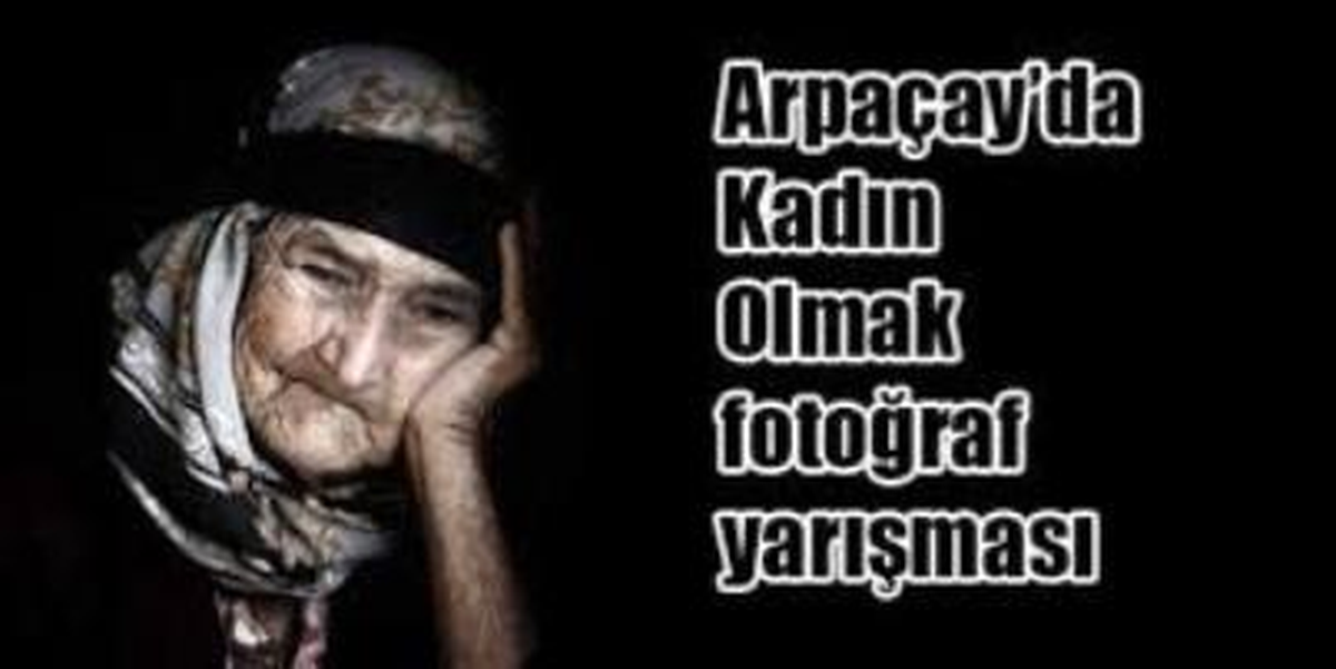 Arpaçay\'da Kadın Olmak"