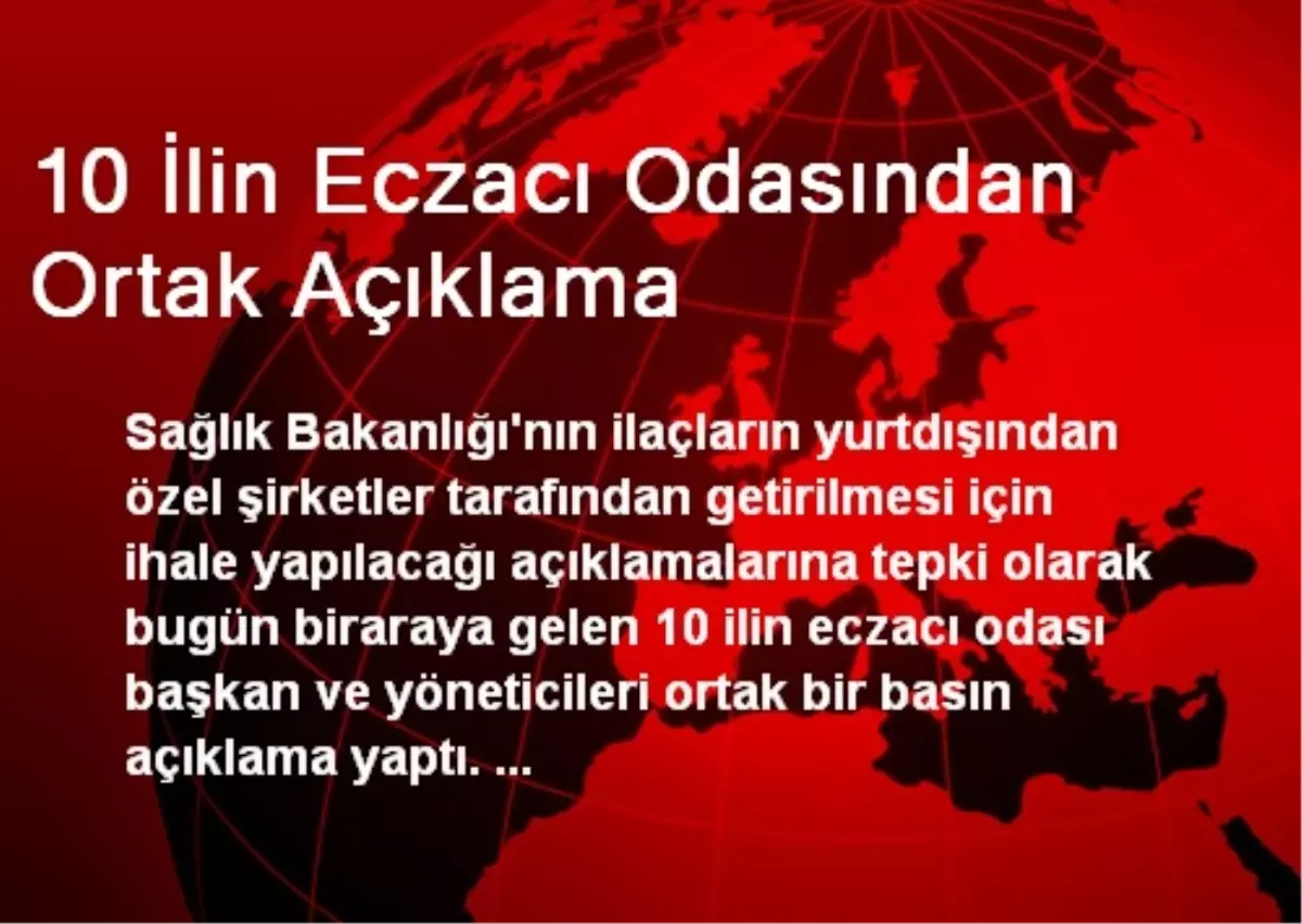 10 İlin Eczacı Odasından Ortak Açıklama