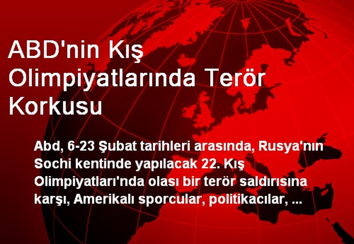 ABD\'nin Kış Olimpiyatlarında Terör Korkusu