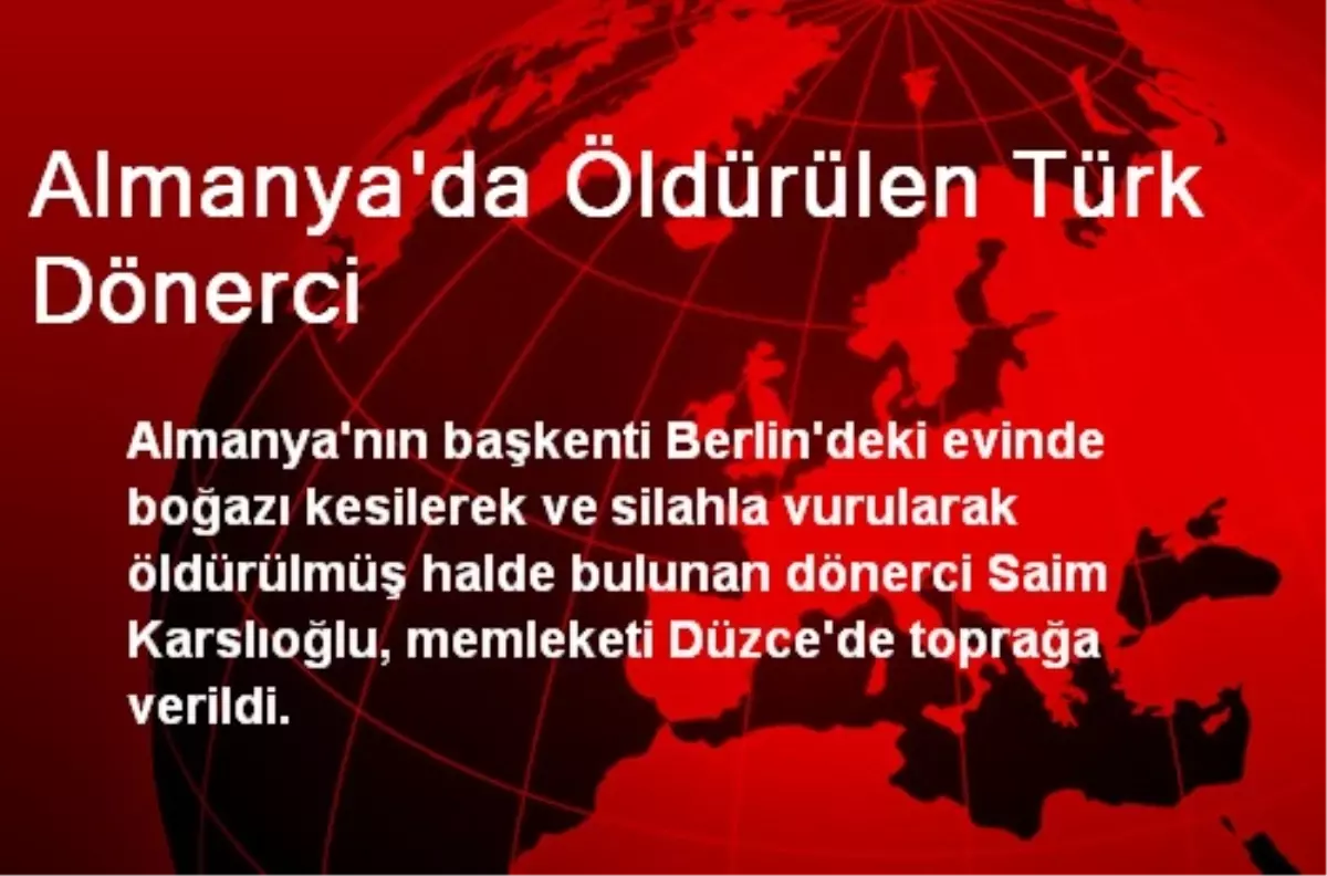 Almanya\'da Öldürülen Türk Dönerci