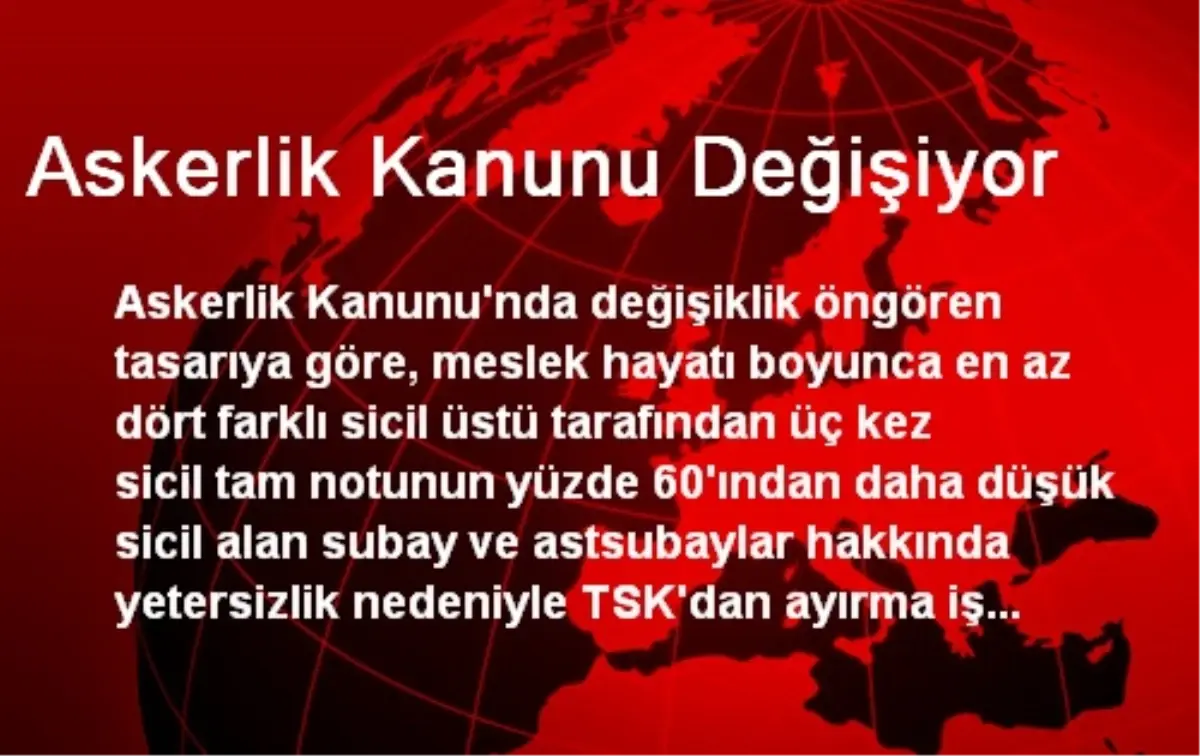 Askerlik Kanunu Değişiyor