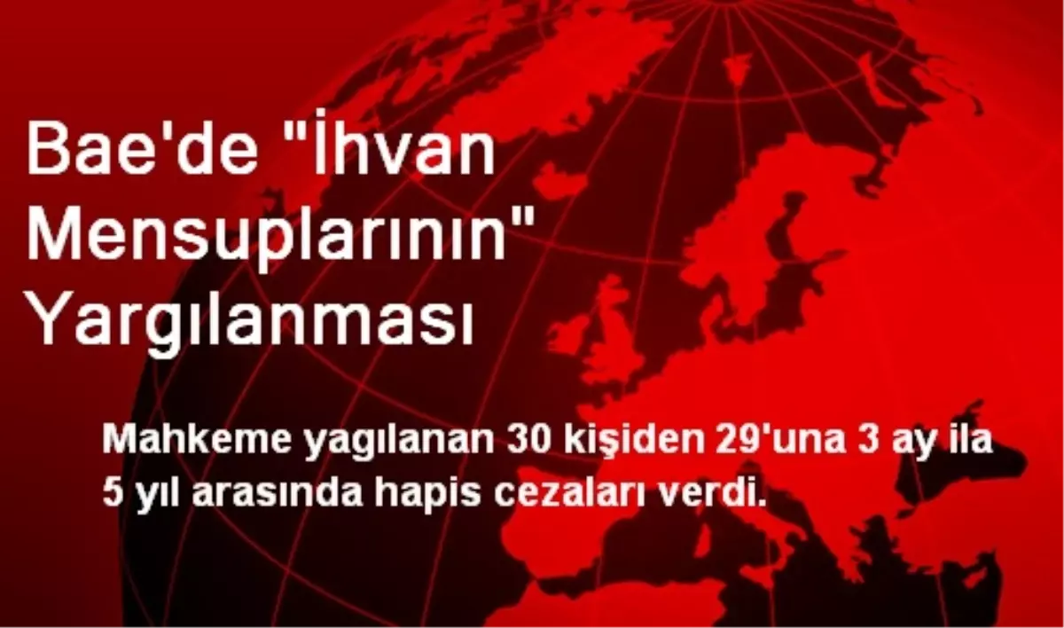 Bae\'de "İhvan Mensuplarının" Yargılanması